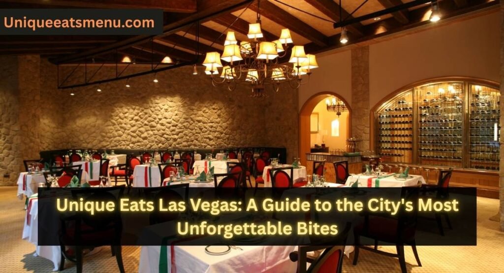Unique Eats Las Vegas