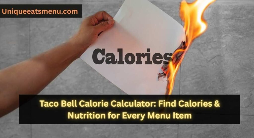 Taco Bell Calorie Calculator